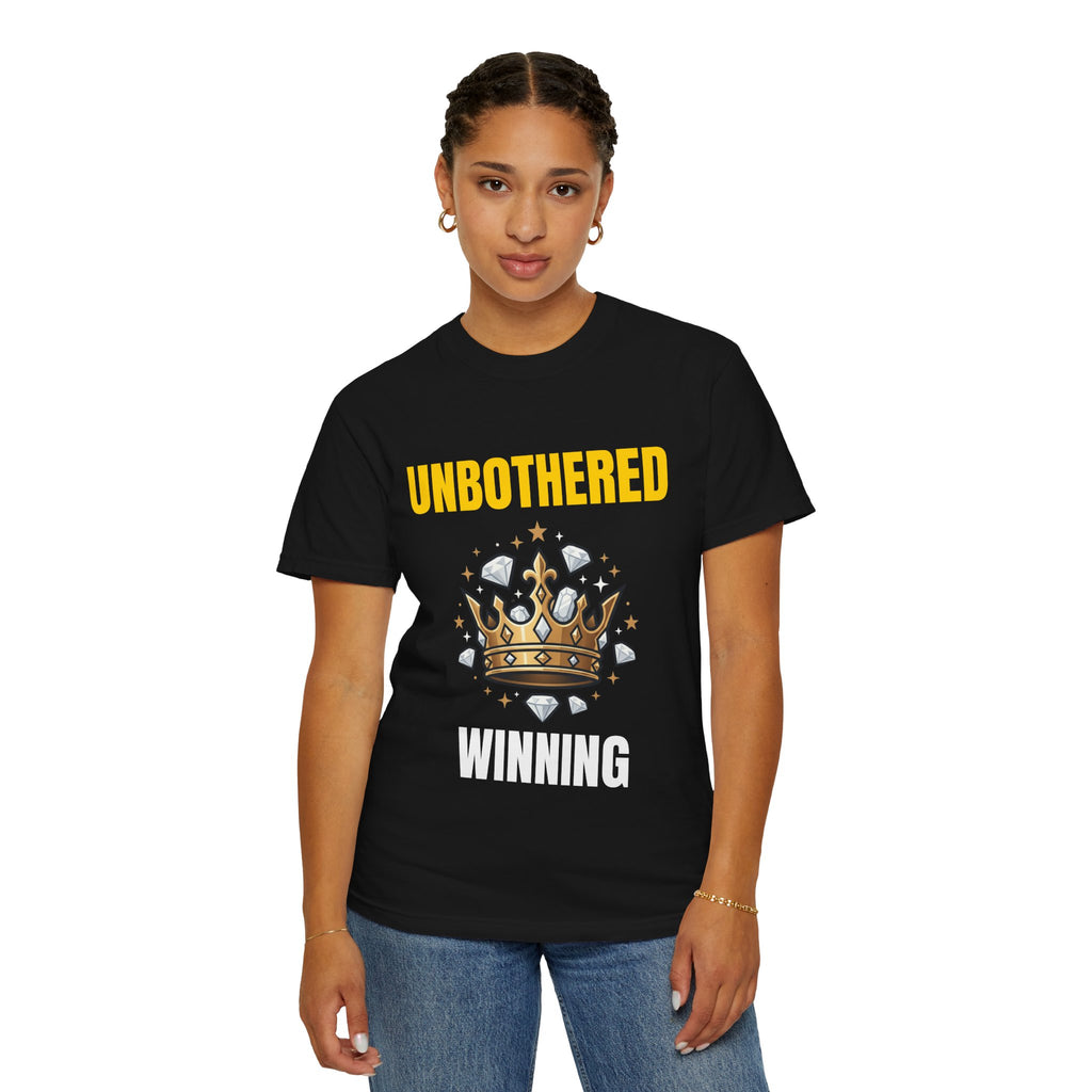 Unbothered Winning T-Shirt — Crown Graphic Motivational Tee
