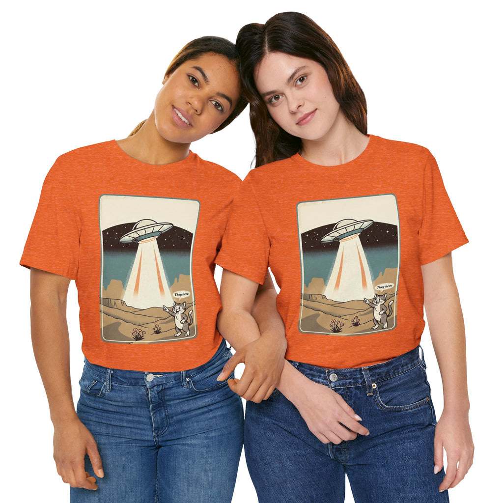They Here Alien T-Shirt — Funny UFO ET Invader Tee