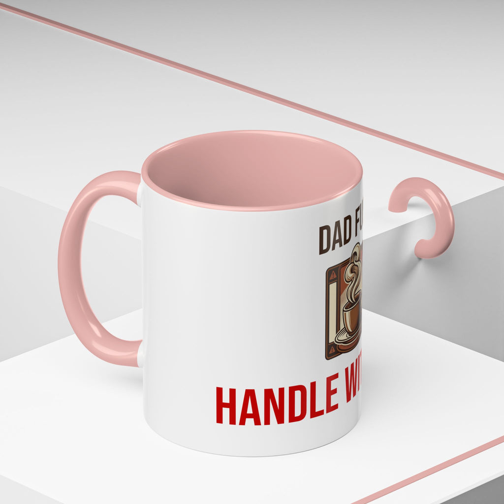 Dad Fuel Coffee Mug — Funny Father's Day Gift Mug Handle With Care 11oz or 15oz