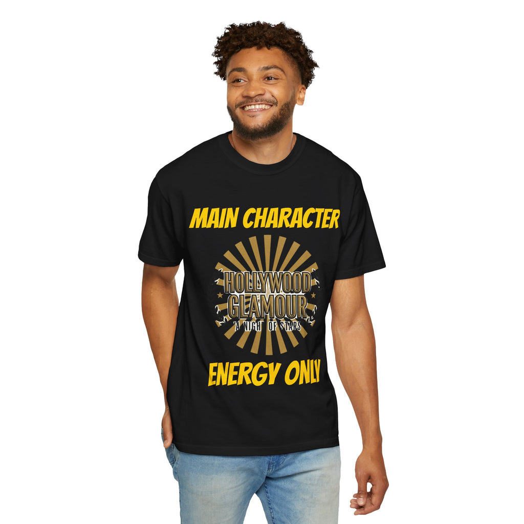 Main Character Energy Only T-Shirt — Hollywood Glamour Graphic