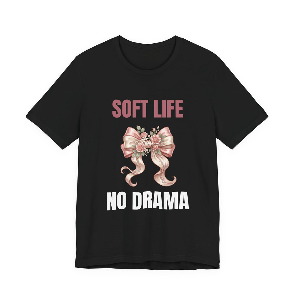 Soft Life No Drama T-Shirt — Pink Bow Floral Graphic Tee