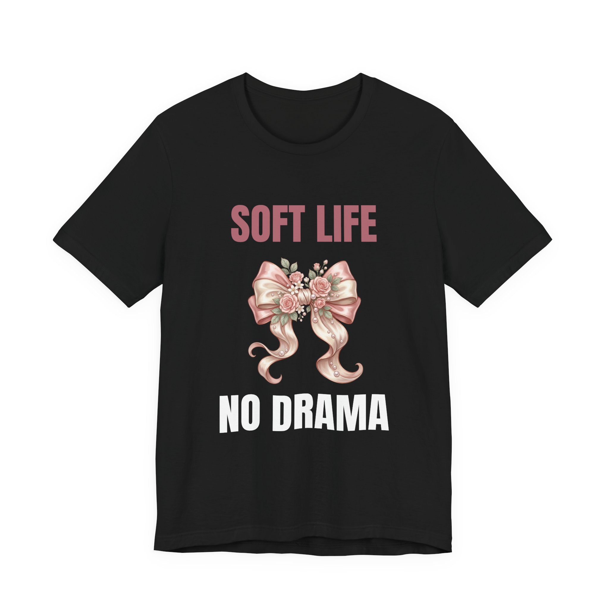 Soft Life No Drama T-Shirt — Pink Bow Floral Graphic Tee