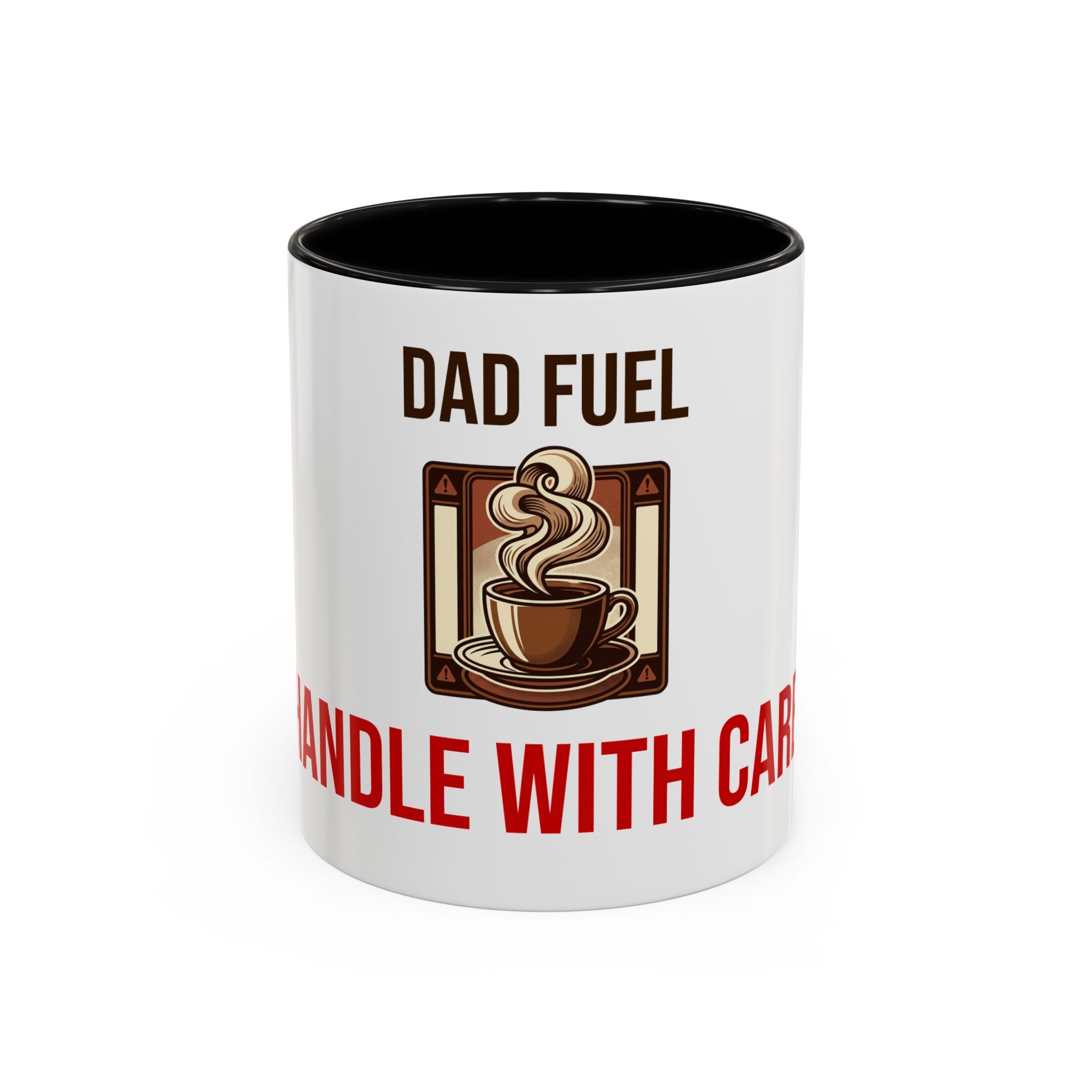 Dad Fuel Coffee Mug — Funny Father's Day Gift Mug Handle With Care 11oz or 15oz