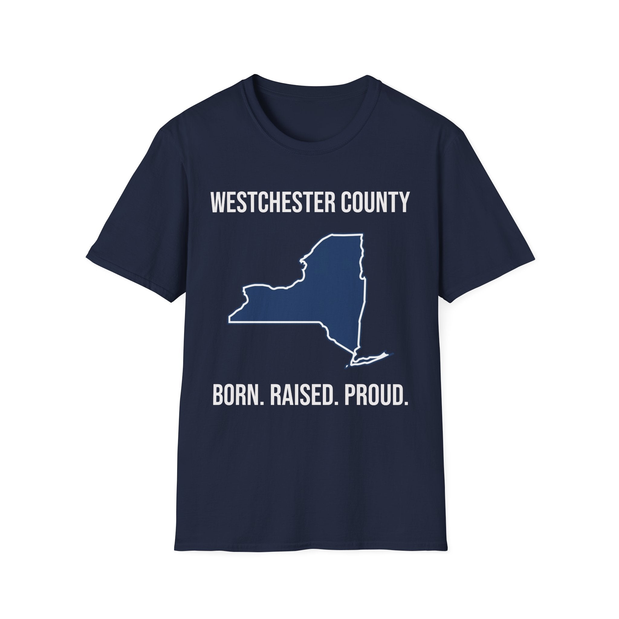Westchester County Born Raised Proud T-Shirt — New York Pride Tee