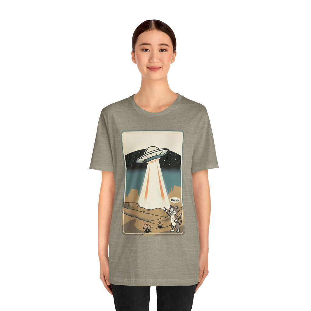 They Here Alien T-Shirt — Funny UFO ET Invader Tee