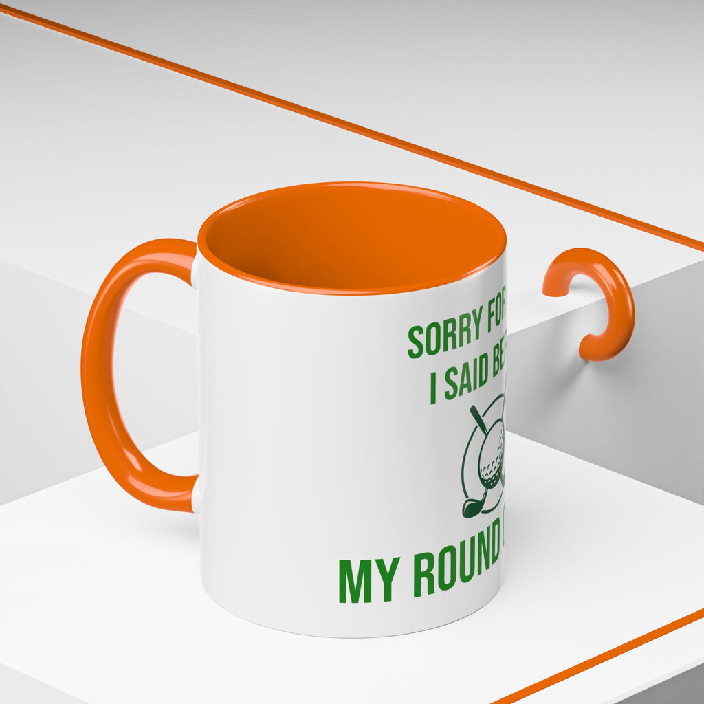 Sorry For What I Said Before My Golf Game Coffee Mug — Funny Golfing Dad Father's Day Gift
