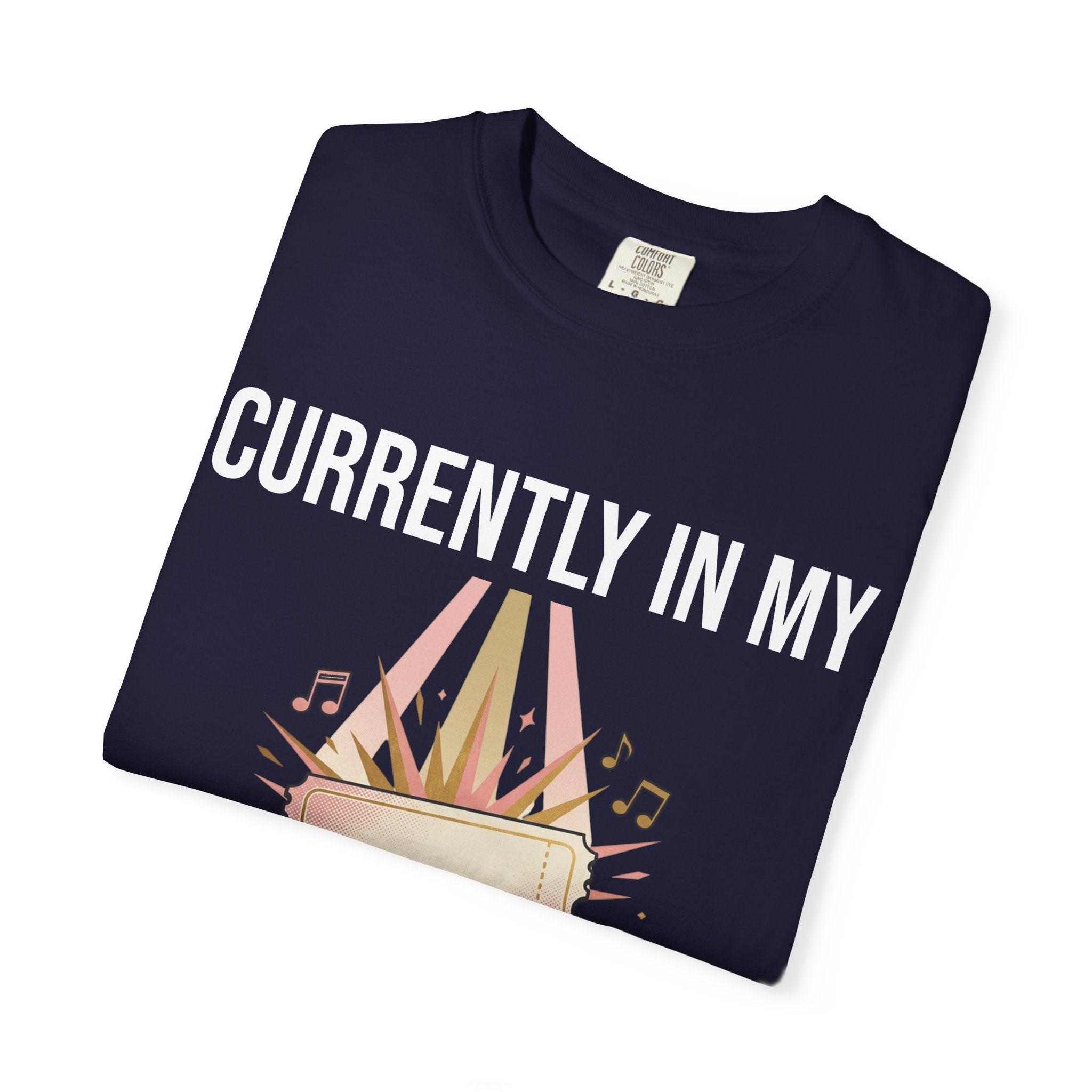 Currently In My Era T-Shirt — Vintage Garment-Dyed Graphic Tee