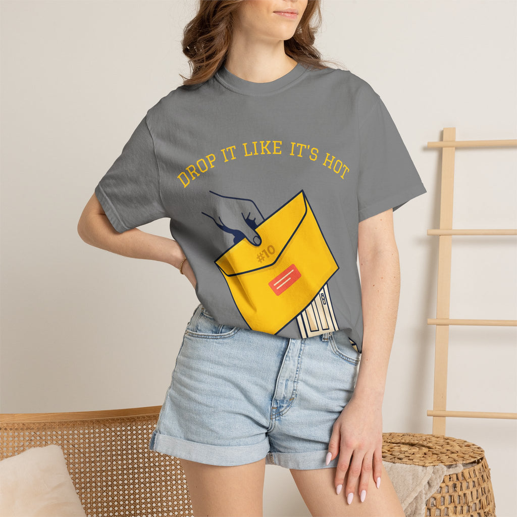 Drop It Like It's Hot T-Shirt — Fun Process Server Gift Tee