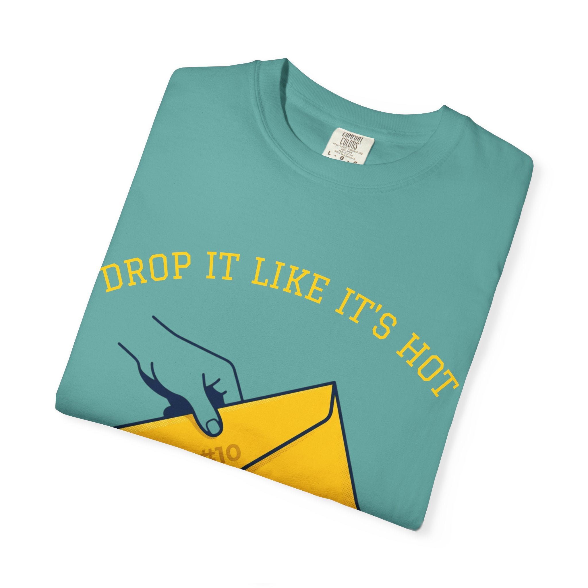 Drop It Like It's Hot T-Shirt — Fun Process Server Gift Tee