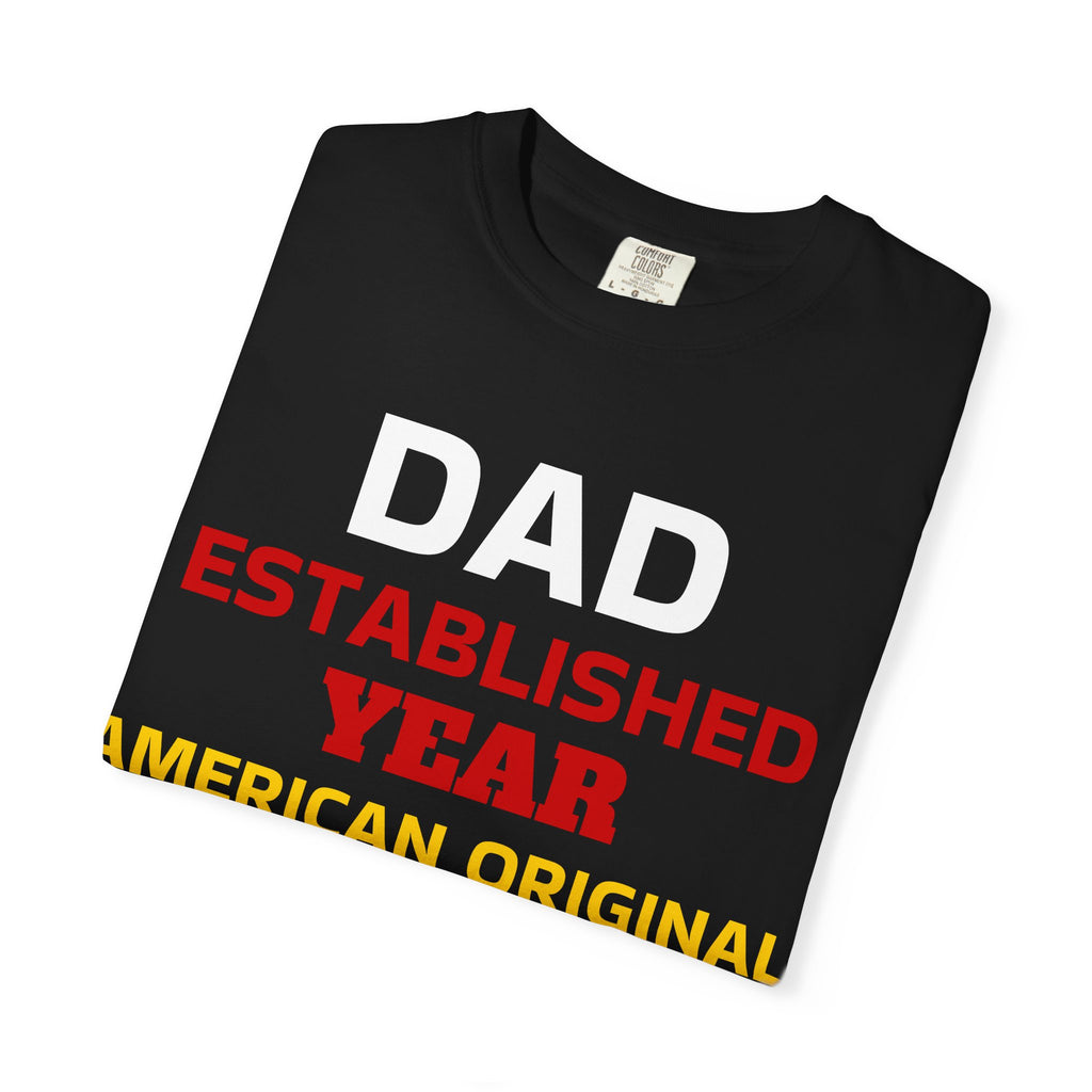 Dad Established Year T-Shirt — American Original Patriotic Tee