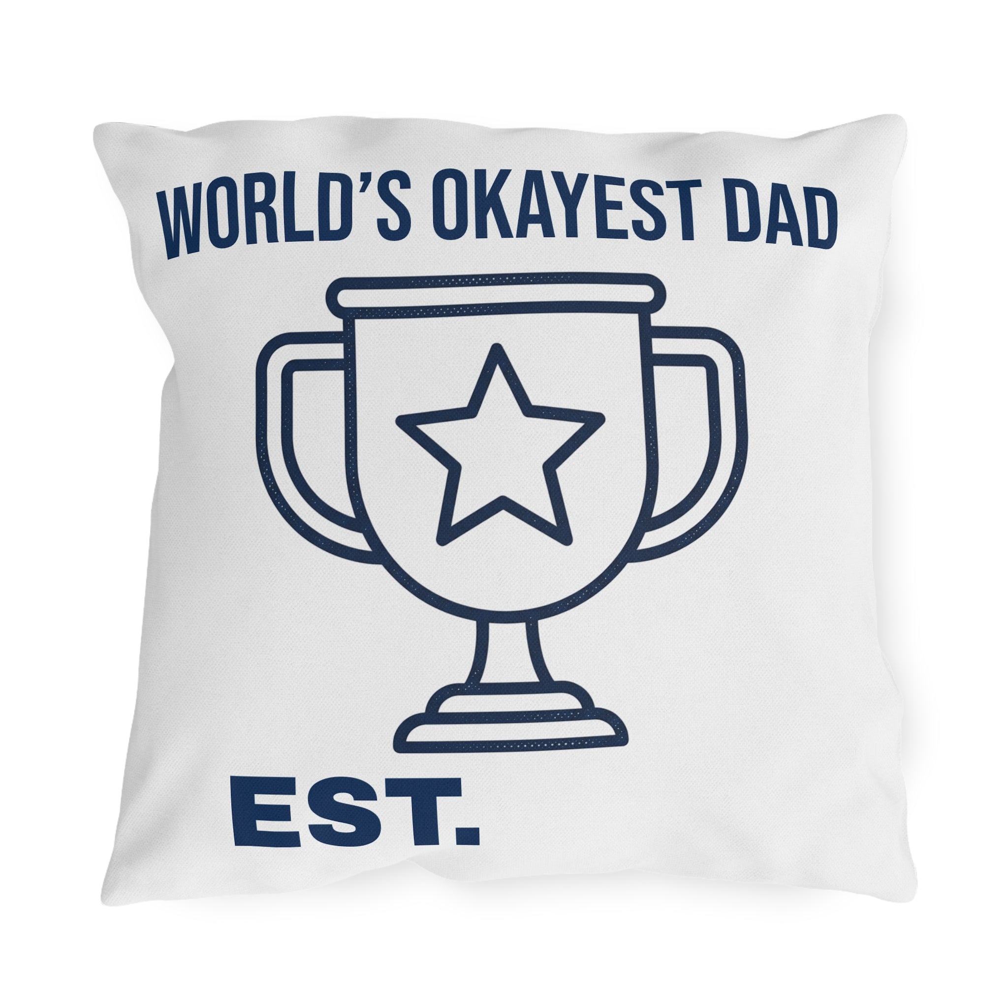 World's Okayest Dad Outdoor Pillow – Funny Father's Day Decorative Toss Cushion