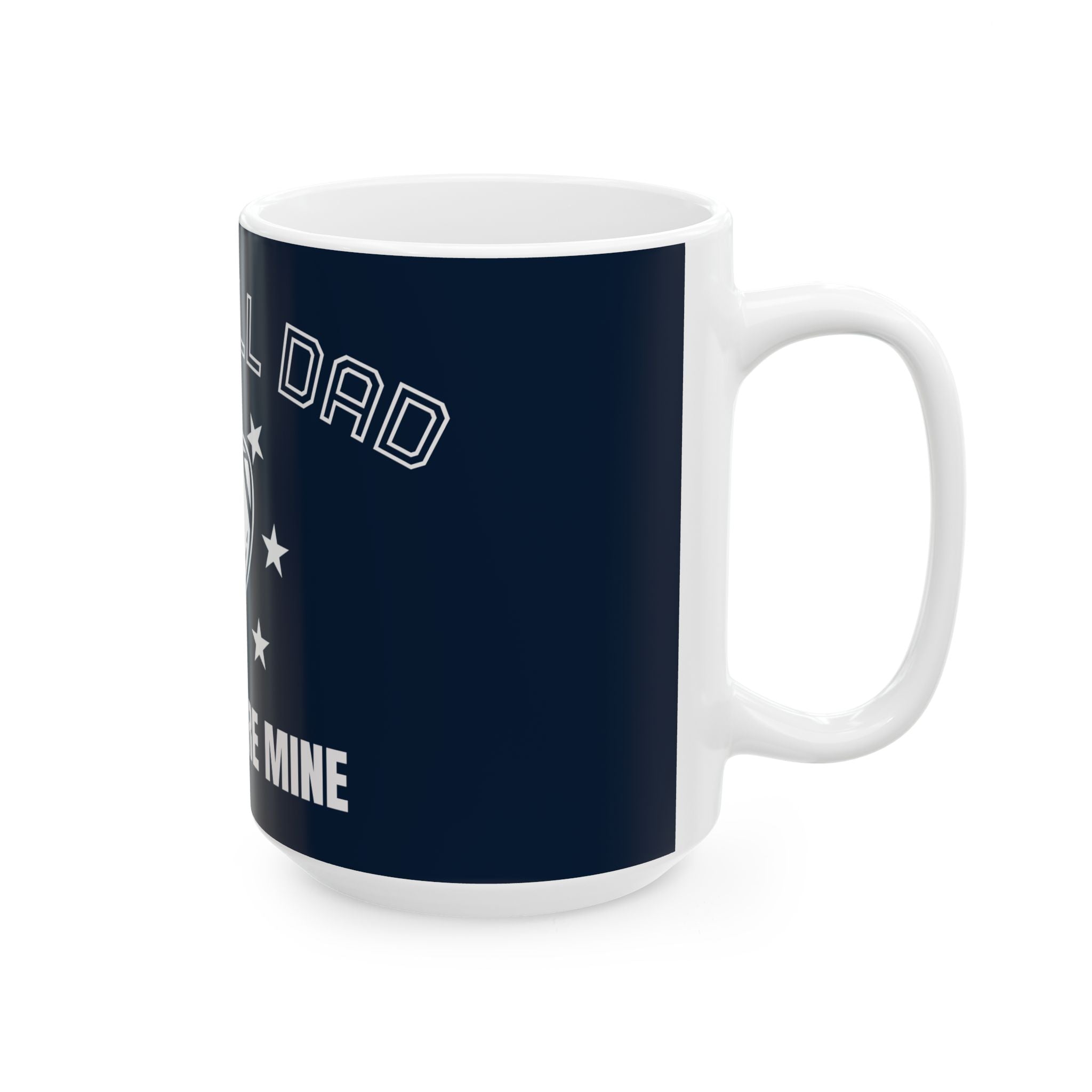 Football Dad Ceramic Mug — “Sundays Are Mine” 11oz & 15oz