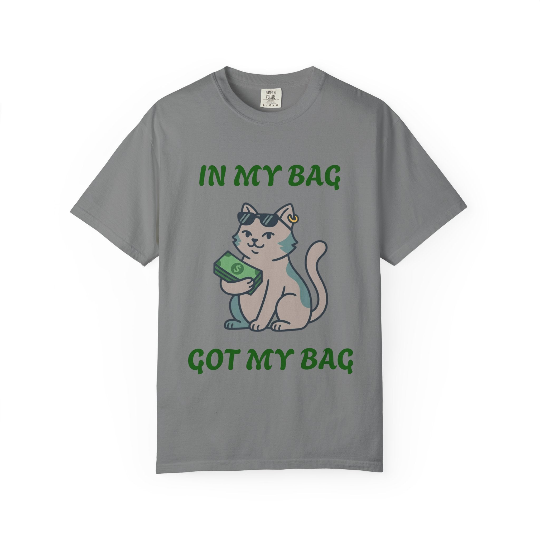 Cat Money T-Shirt — "In My Bag, Got My Bag" Graphic Tee