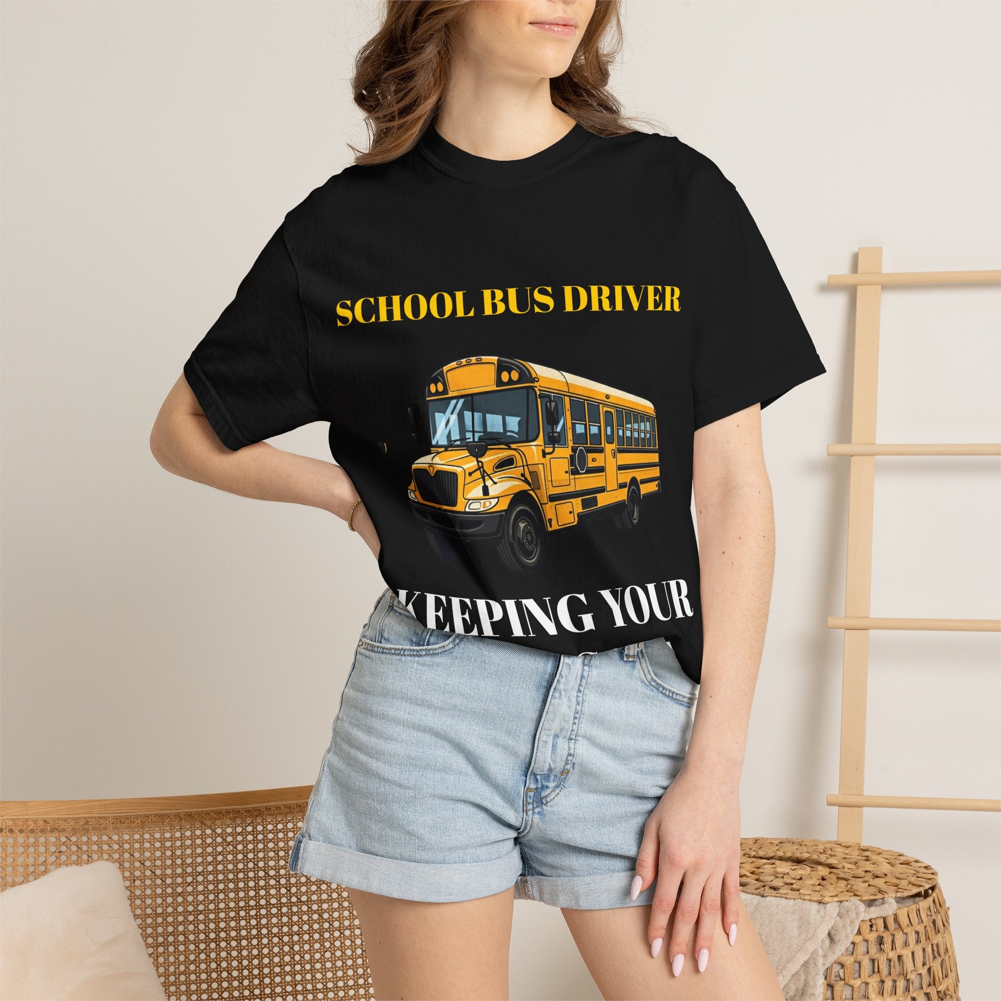 School Bus Driver T-Shirt — "Keeping Your Kids Safe"