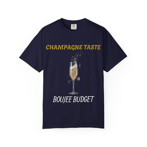 Champagne Taste, Boujee Budget T-Shirt — Funny Sparkling Wine Tee