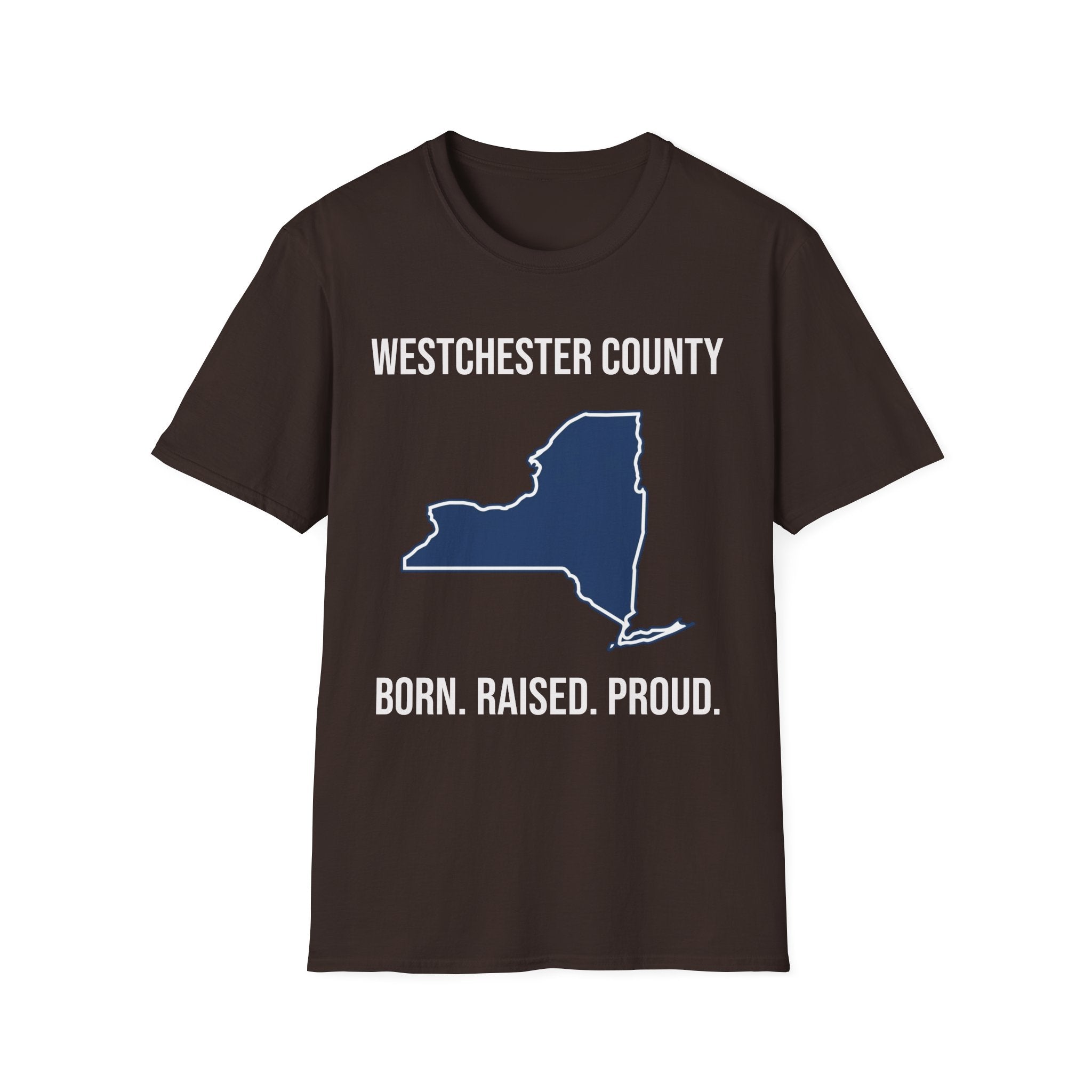 Westchester County Born Raised Proud T-Shirt — New York Pride Tee