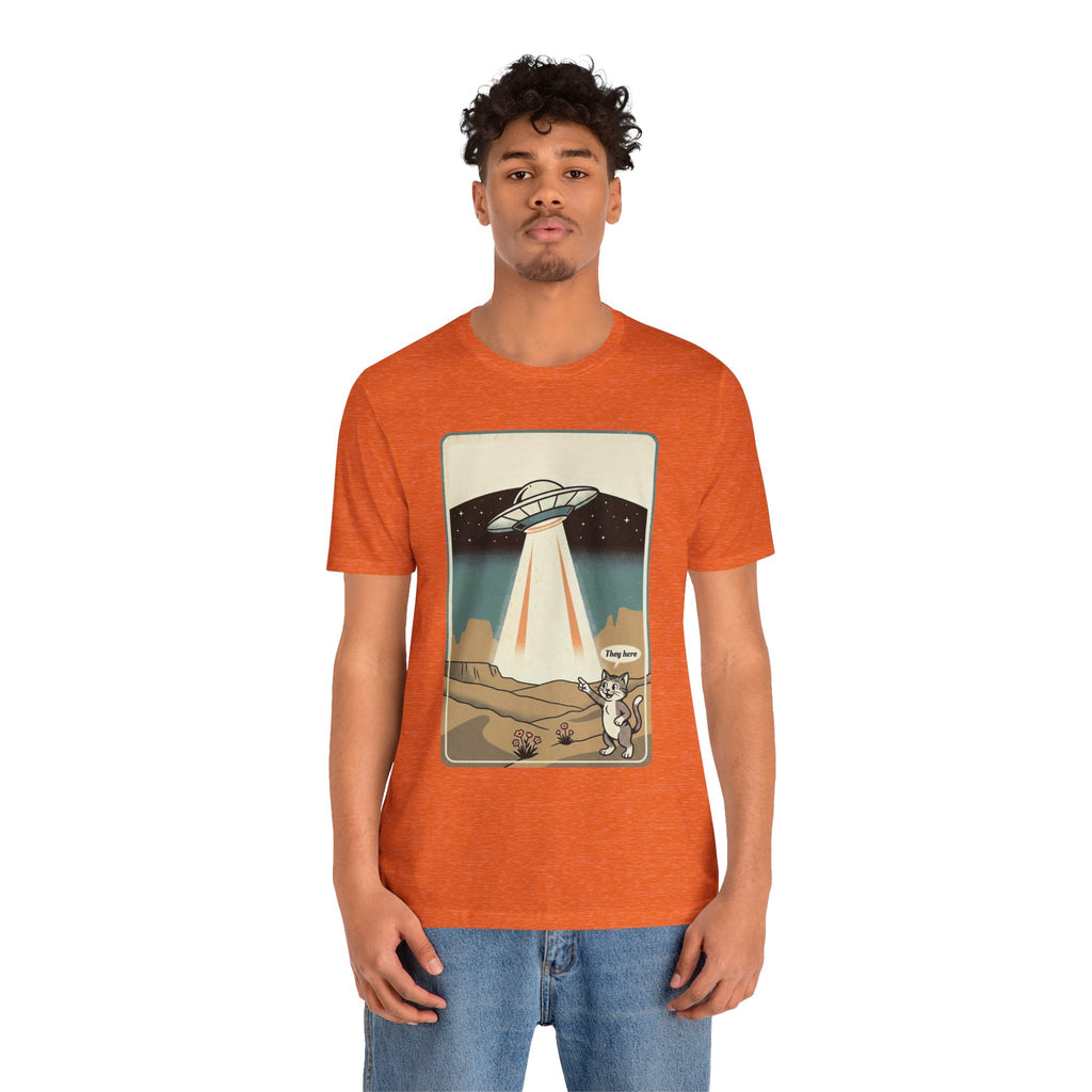 They Here Alien T-Shirt — Funny UFO ET Invader Tee