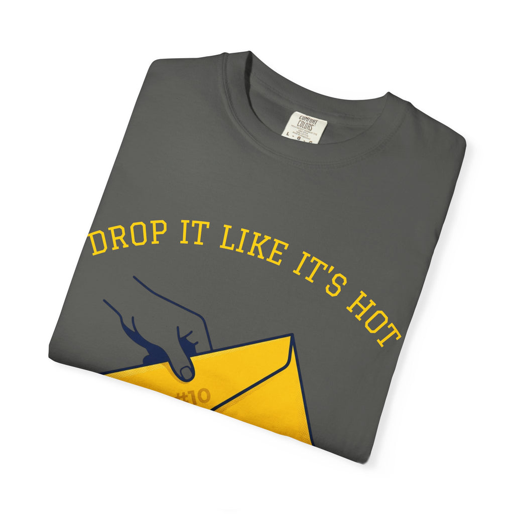 Drop It Like It's Hot T-Shirt — Fun Process Server Gift Tee