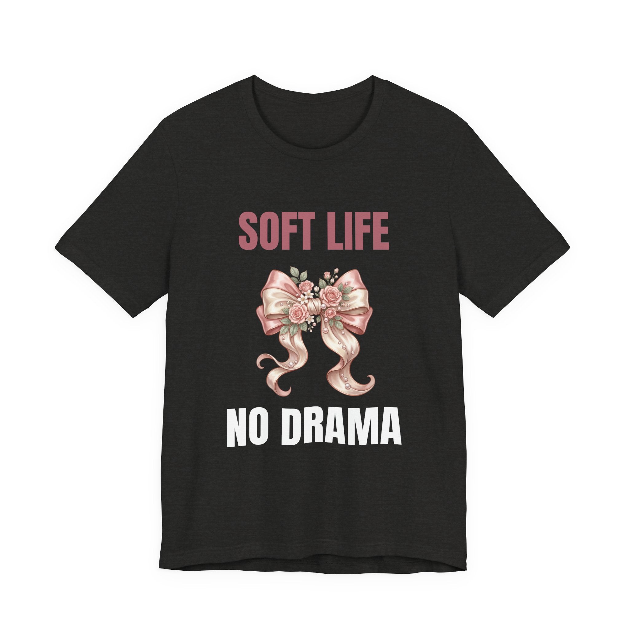 Soft Life No Drama T-Shirt — Pink Bow Floral Graphic Tee
