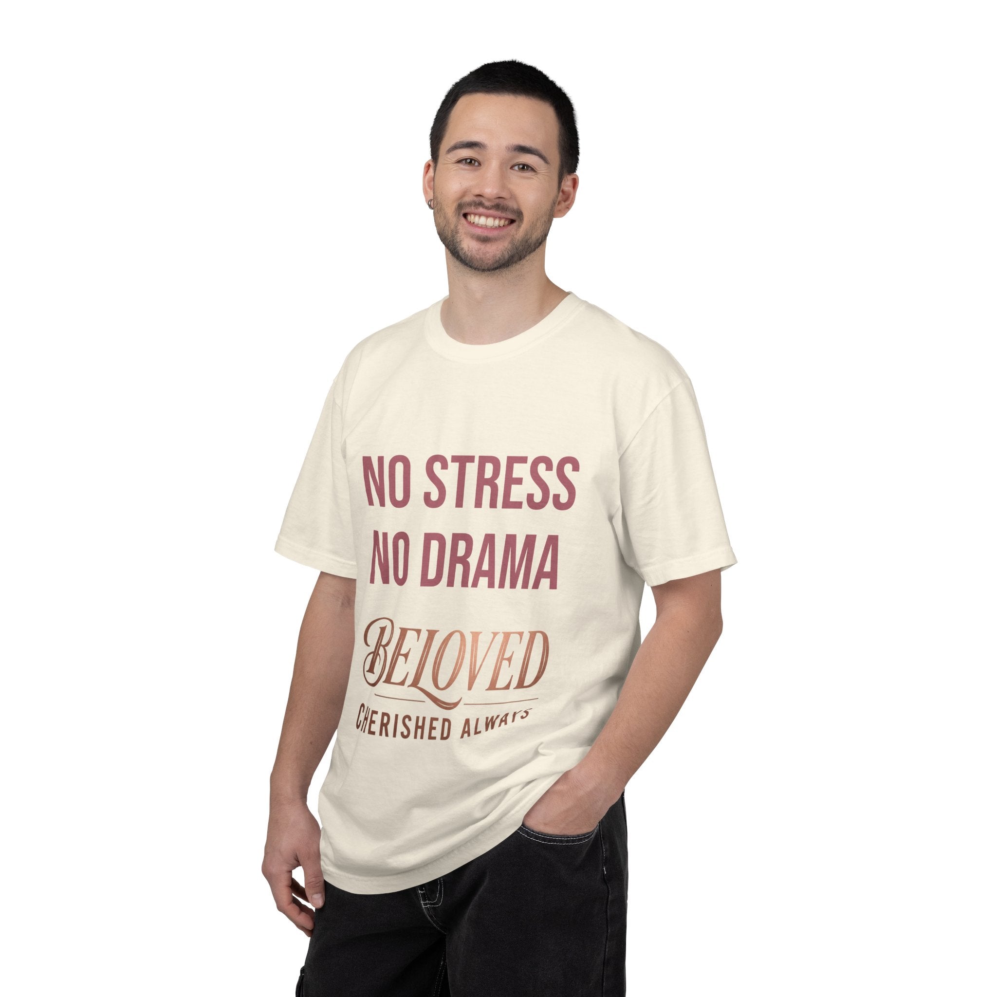 No Stress No Drama Beloved T-Shirt — Positive Message Tee for Women & Loved Ones