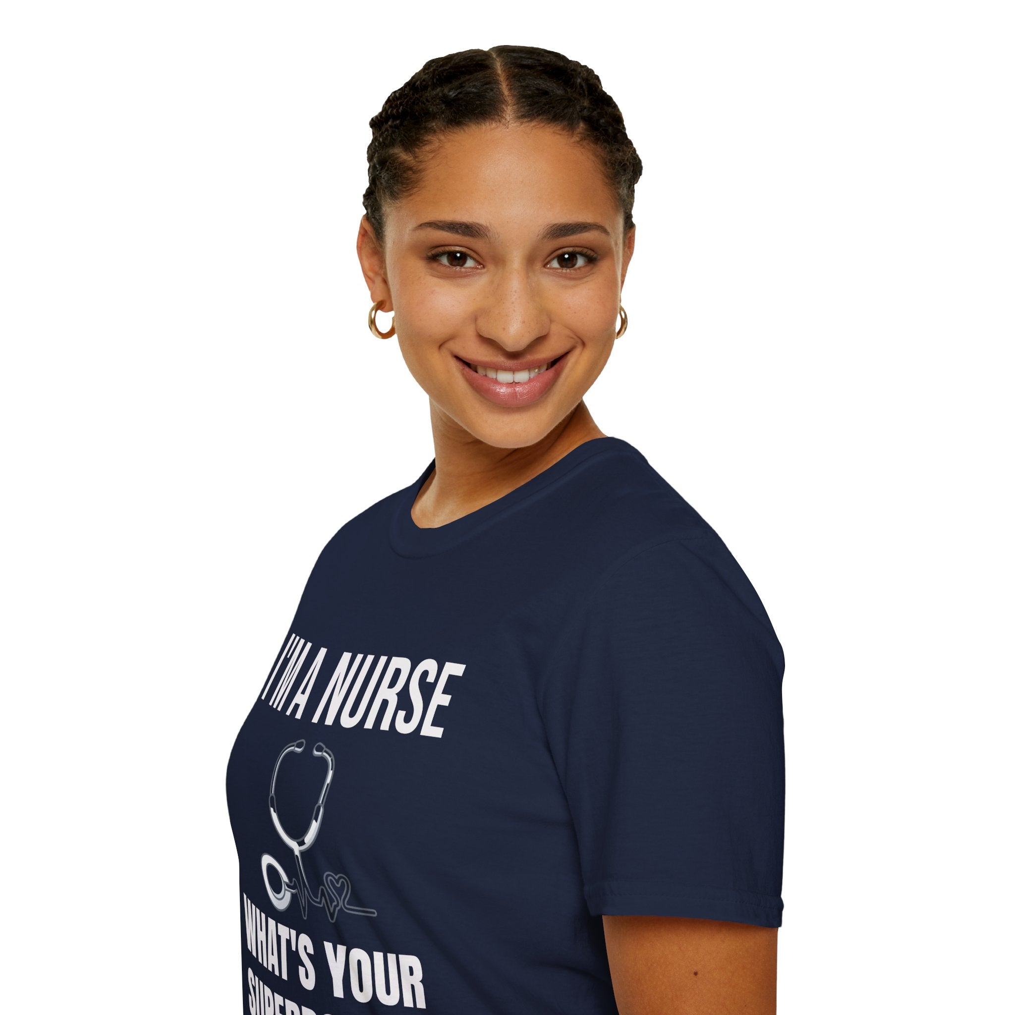 I'm a Nurse What's Your Superpower T-Shirt — Funny Nurse Gift Tee