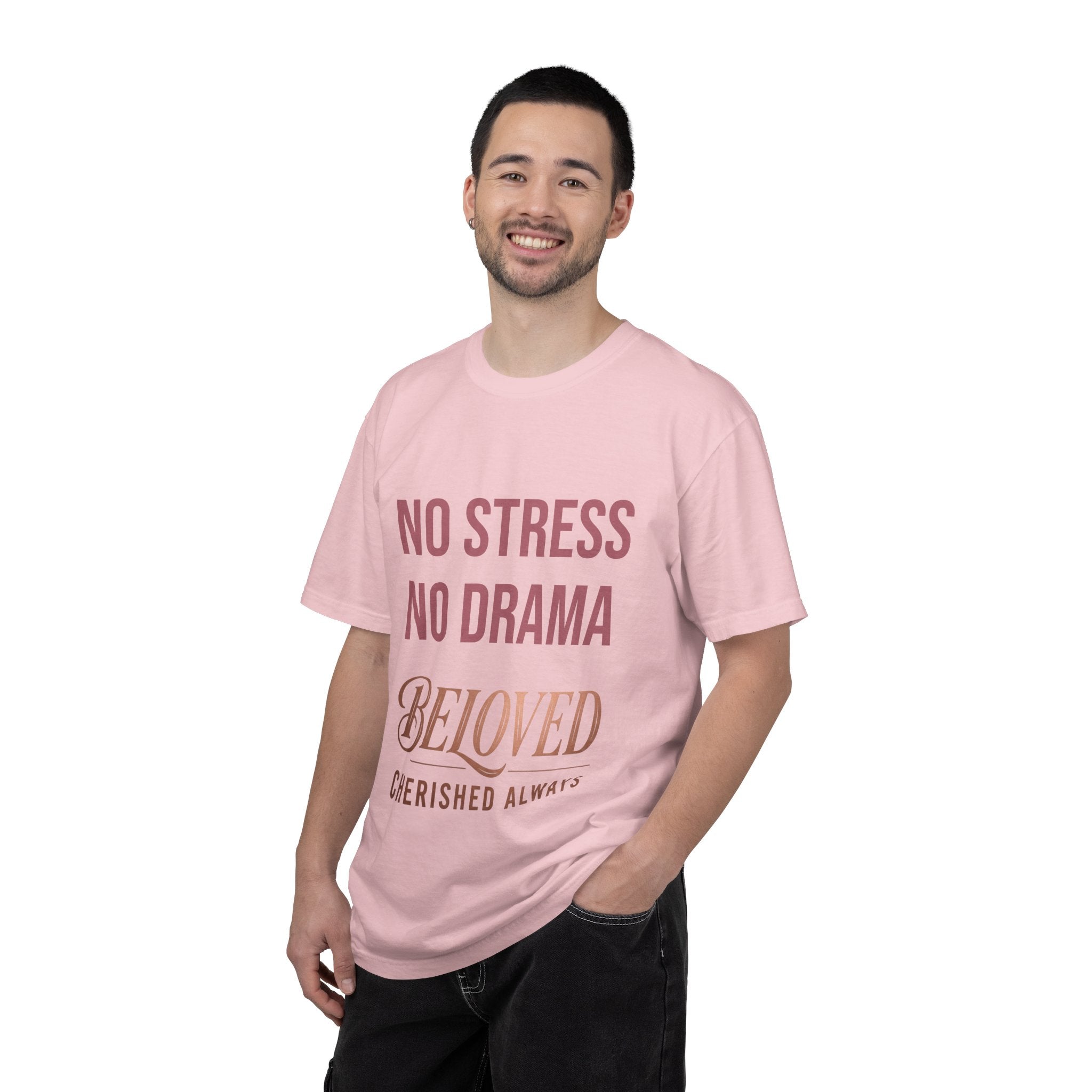 No Stress No Drama Beloved T-Shirt — Positive Message Tee for Women & Loved Ones