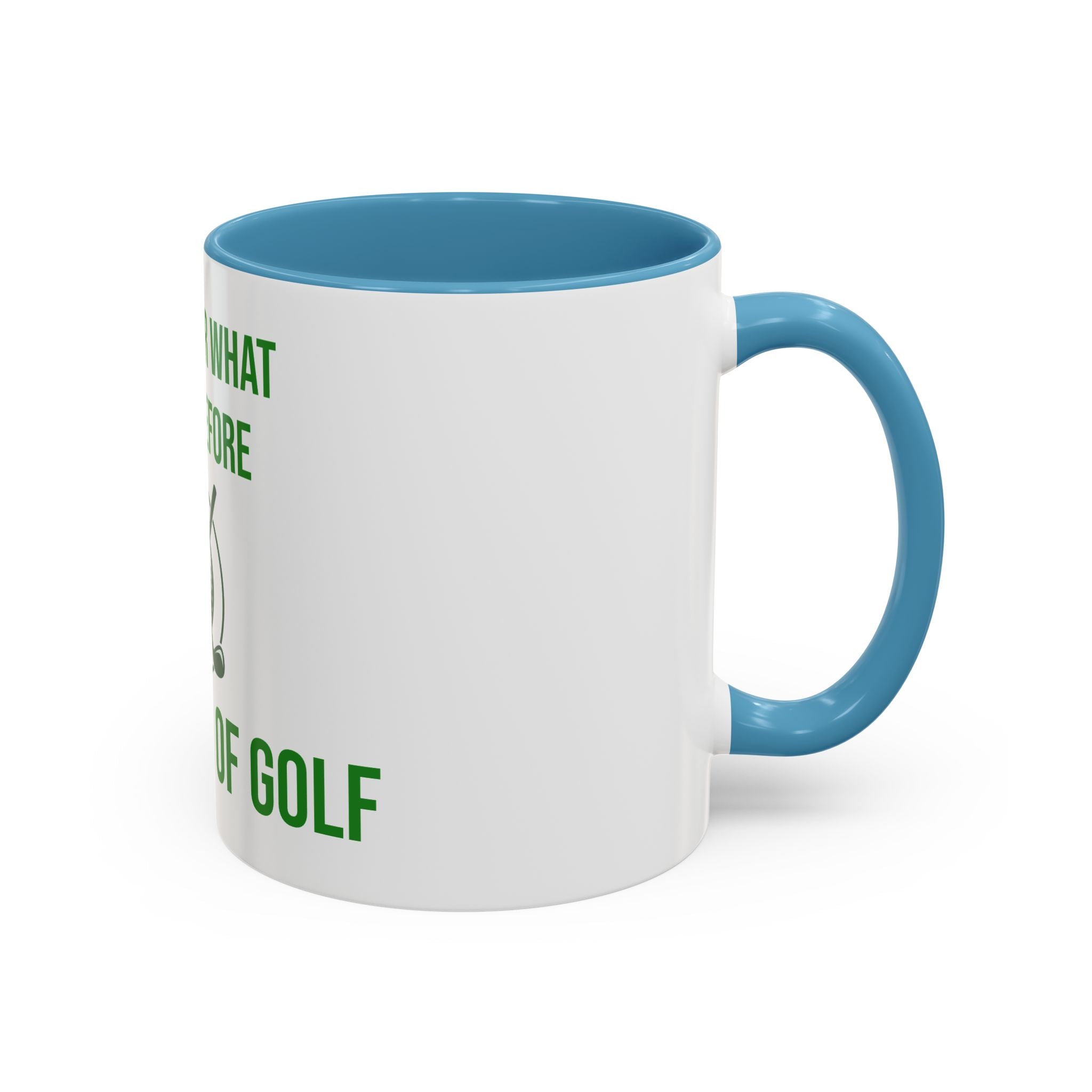 Sorry For What I Said Before My Golf Game Coffee Mug — Funny Golfing Dad Father's Day Gift