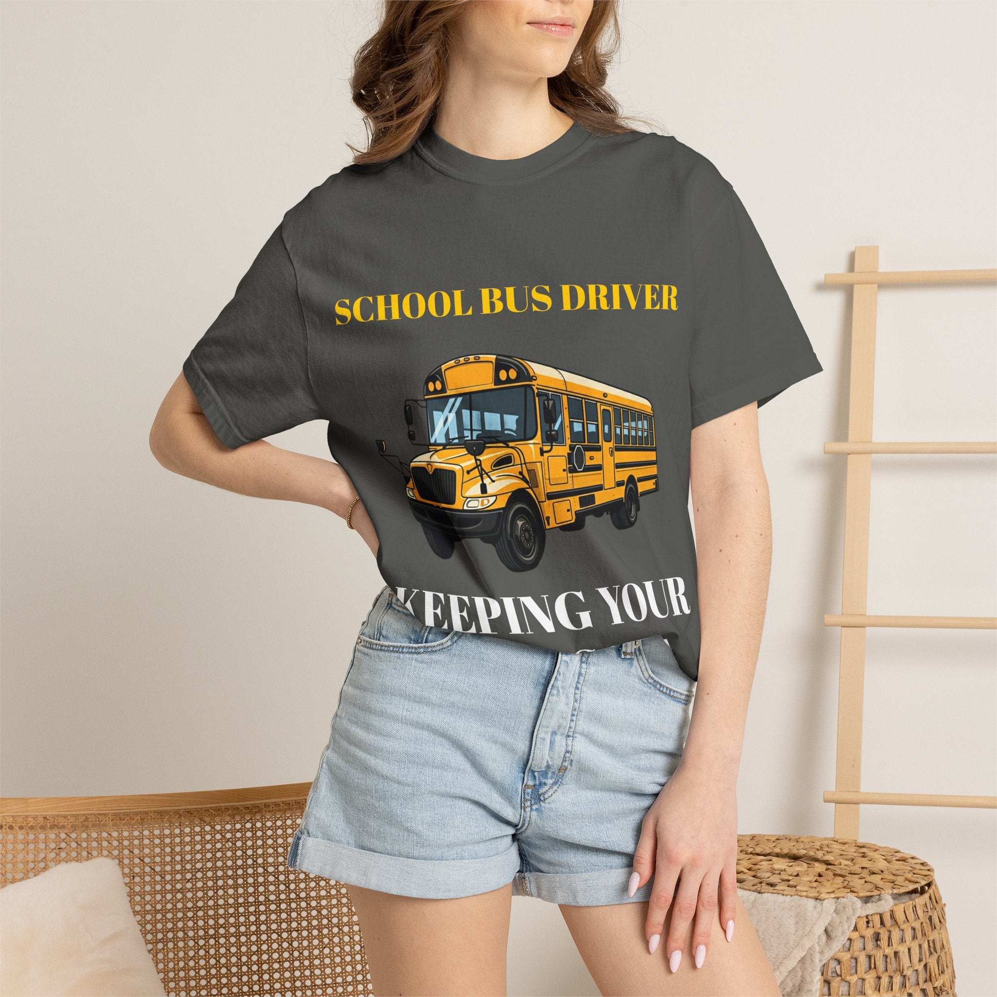 School Bus Driver T-Shirt — "Keeping Your Kids Safe"