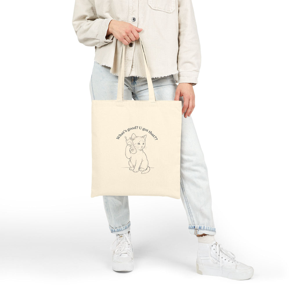 You Got That? Cotton Canvas Tote Bag