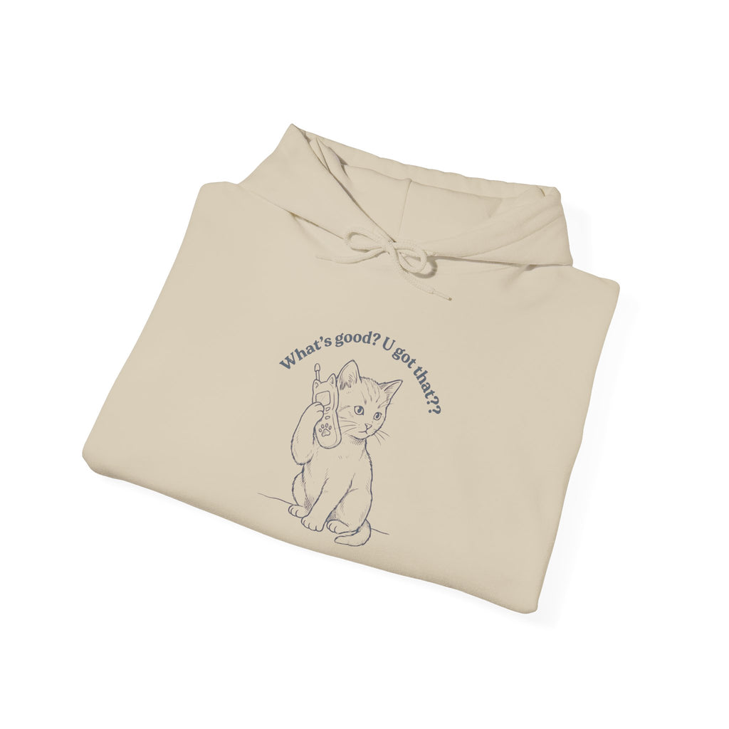 Fun Cat on Phone Hoodie — "What’s good? You got that??"