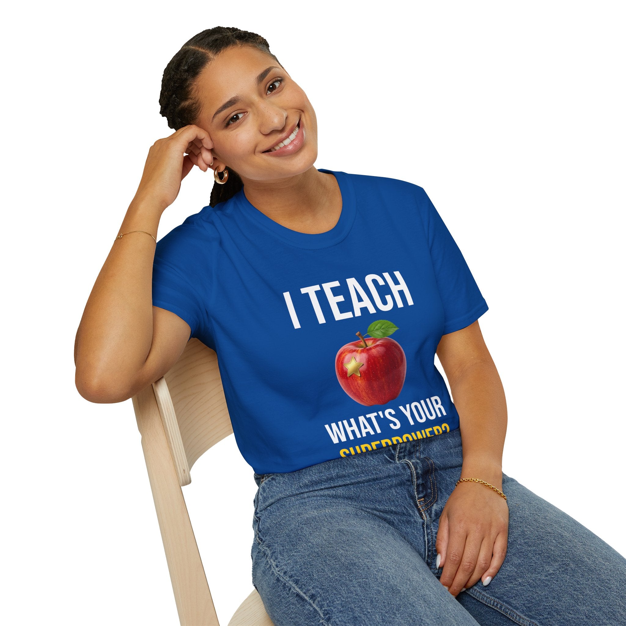 I Teach What's Your Superpower T-Shirt — Funny Teacher Gift Back To School Tee