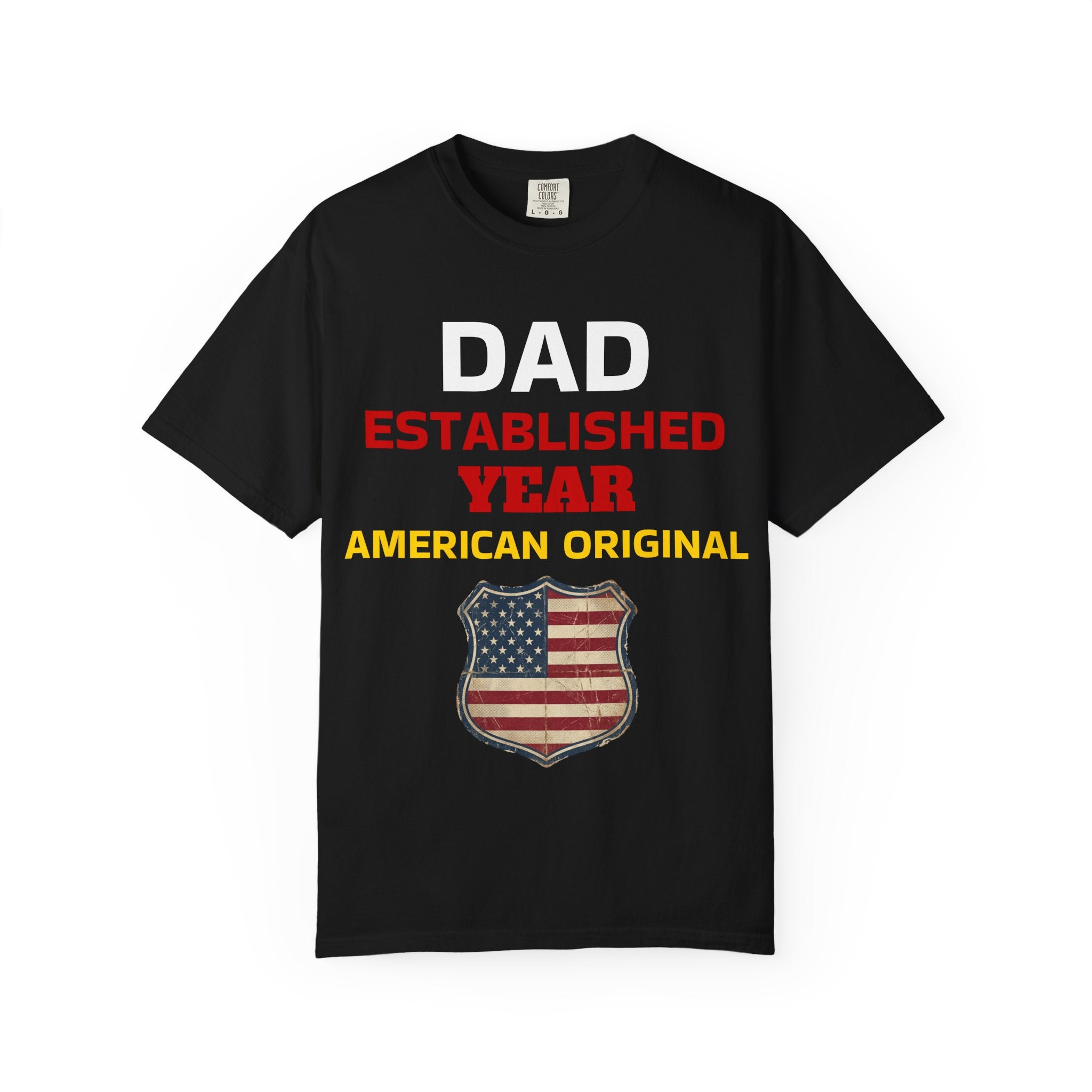 Dad Established Year T-Shirt — American Original Patriotic Tee