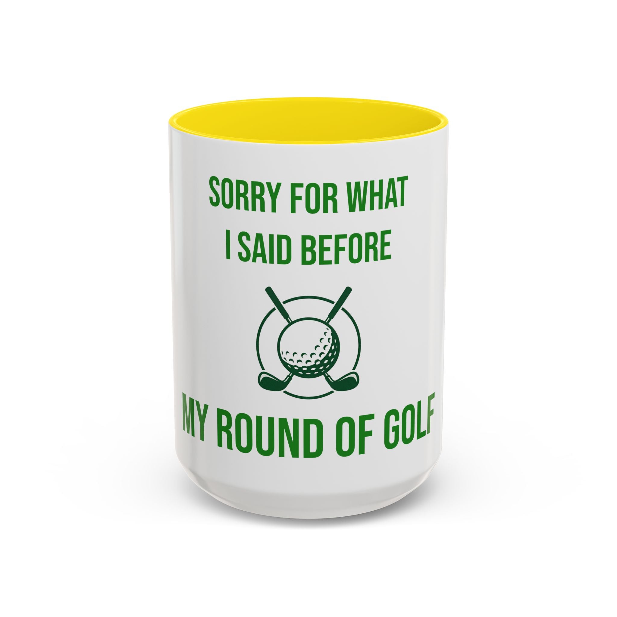 Sorry For What I Said Before My Golf Game Coffee Mug — Funny Golfing Dad Father's Day Gift