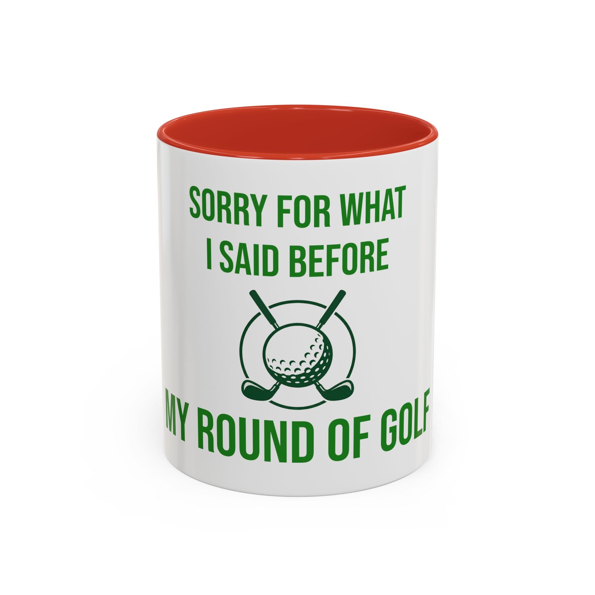 Sorry For What I Said Before My Golf Game Coffee Mug — Funny Golfing Dad Father's Day Gift