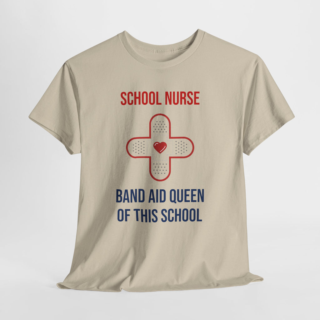 School Nurse T-Shirt – “Band Aid Queen of This School” Cotton Tee