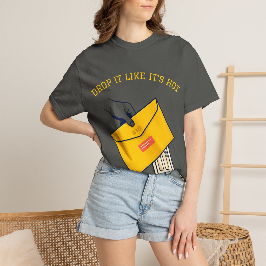 Drop It Like It's Hot T-Shirt — Fun Process Server Gift Tee