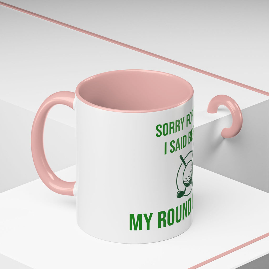 Sorry For What I Said Before My Golf Game Coffee Mug — Funny Golfing Dad Father's Day Gift