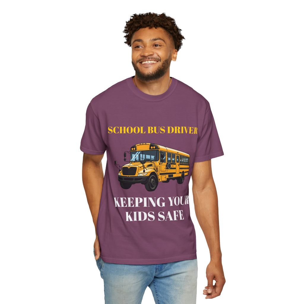 School Bus Driver T-Shirt — "Keeping Your Kids Safe"