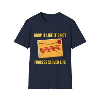 Drop It Like It's Hot T-Shirt — Funny Process Server Gift Tee