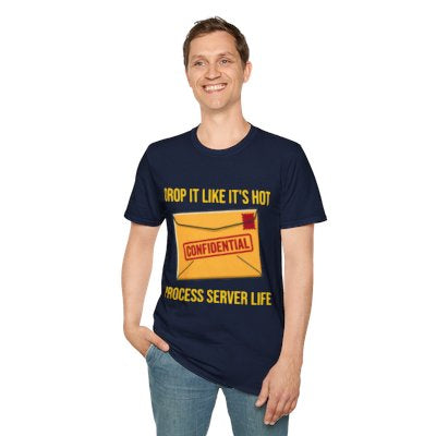 Drop It Like It's Hot T-Shirt — Funny Process Server Gift Tee